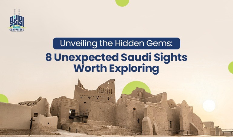 Unveiling the Hidden Gems: 8 Unexpected Saudi Sights Worth Exploring