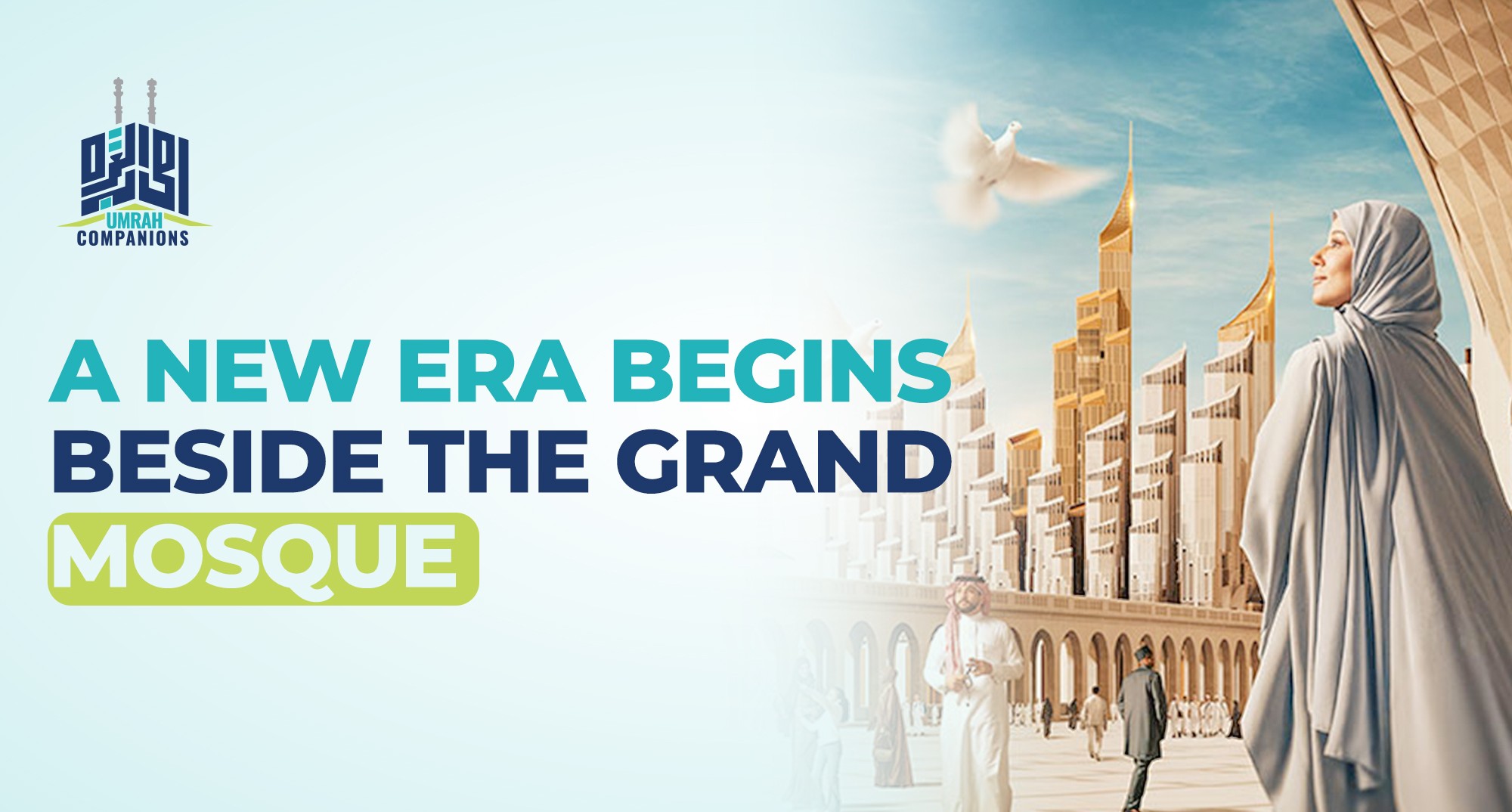 A New Era Begins Beside the Grand Mosque