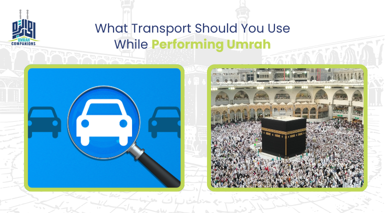 What Transport Should You Use While Performing Umrah?