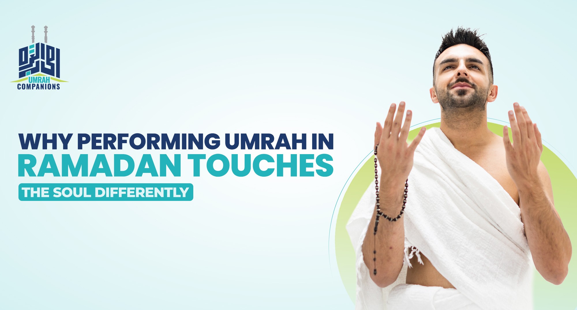 Why Performing Umrah in Ramadan Touches the Soul Differently