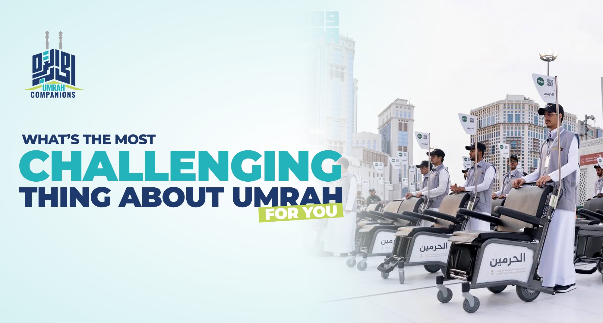 What’s the Most Challenging Thing About Umrah for You