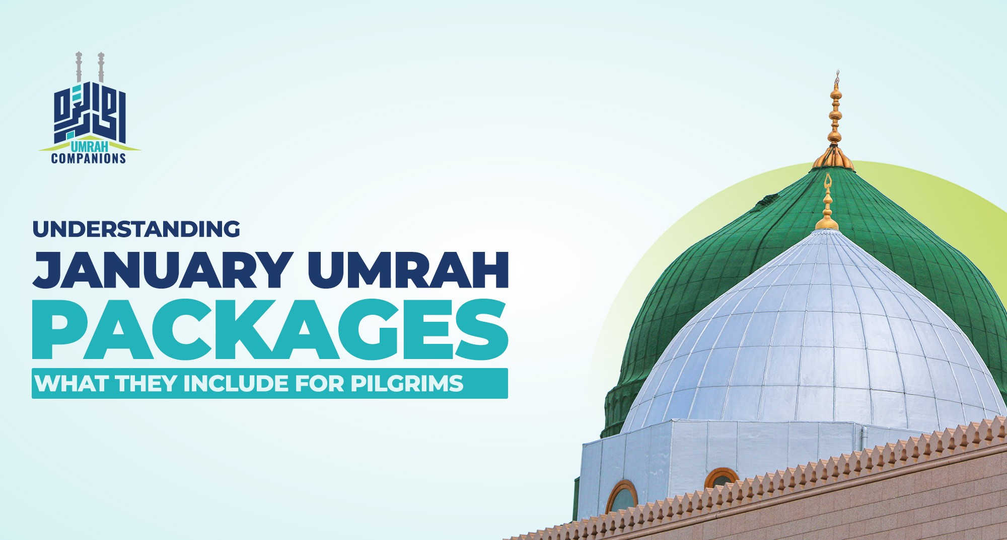 Understanding January Umrah Packages: What They Include for Pilgrims