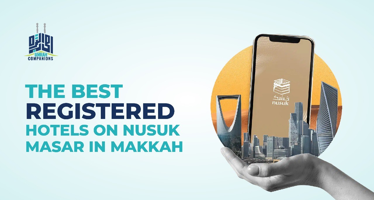 The Best Registered Hotels on Nusuk Masar in Makkah